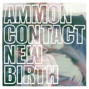 AmmonContact - New Birth album cover