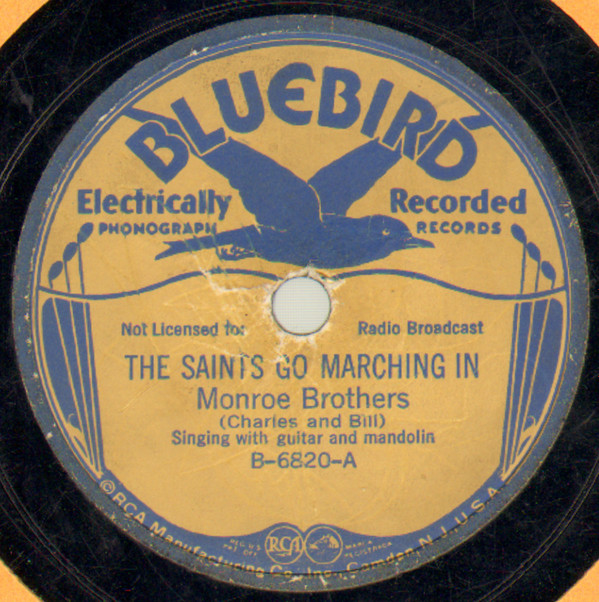 lataa albumi Monroe Brothers - The Saints Go Marching In Will The Circle Be Unbroken