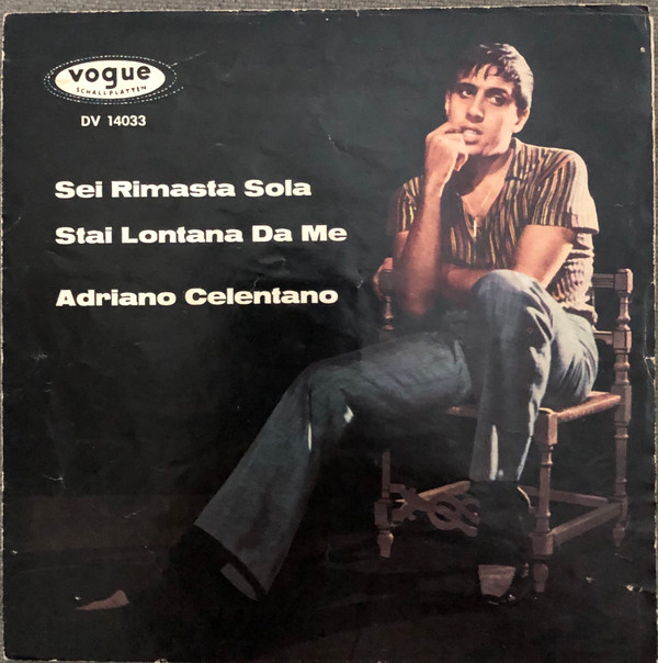 télécharger l'album Adriano Celentano, I Ribelli - Sei Rimasta Sola Stai Lontana Da Me