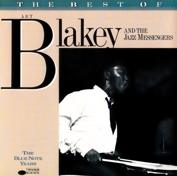 Art Blakey And The Jazz Messengers – The Best Of Art Blakey And 