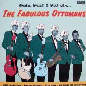 The Fabulous Ottomans - Shake, Shout & Soul With... album cover