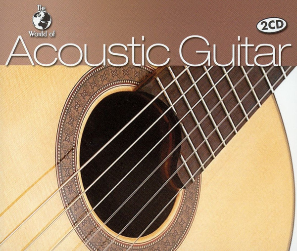 Album herunterladen Various - The World Of Acoustic Guitar