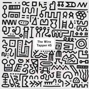 The Wire Tapper 45 - Various