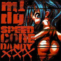 last ned album m1dy - Speedcore Dandy XXX