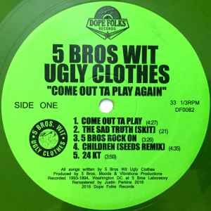 5 Bros Wit Ugly Clothes – Come Out Ta Play Again (2017, Green