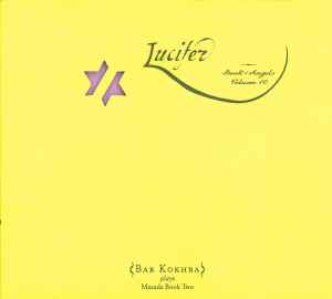 John Zorn - Lucifer (Book Of Angels Volume 10) album cover