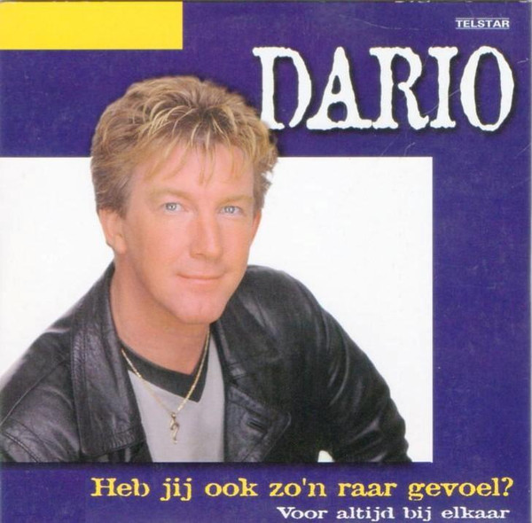 télécharger l'album Dario - Heb Jij Ook Zon Raar Gevoel