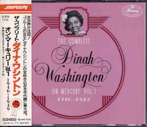 The Complete Dinah Washington On Mercury Vol.1 (1946-1949) - Dinah Washington