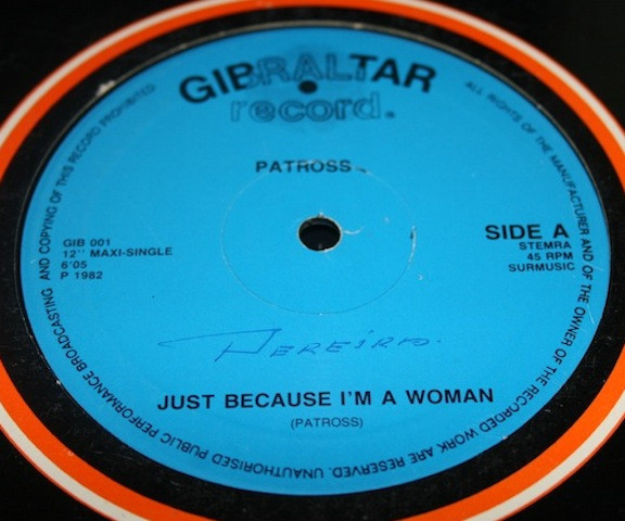 Patross* – Just Because I’m A Woman