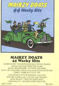 Mairzy Doats 44 Wacky Hits Tape 1 / 2 / 3 (1989, Cassette) - Discogs