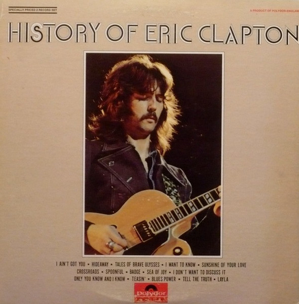 History Of Eric Clapton (1972, MO - Monarch Pressing, Vinyl) - Discogs