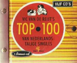 Various - Vic Van De Reijt's Top 100 Van Nederlandstalige Singles