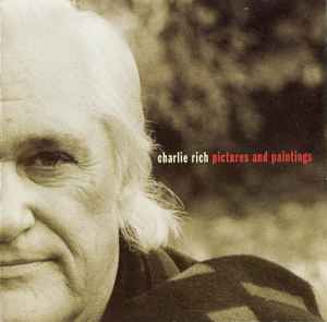 Charlie Rich - Pictures And Paintings