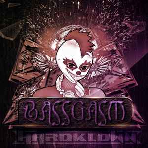 Hardklown - Bassgasm album cover