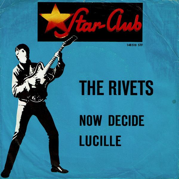 last ned album The Rivets - Now Decide Lucille
