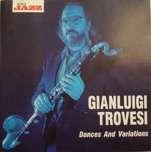Gianluigi Trovesi - Dances And Variations