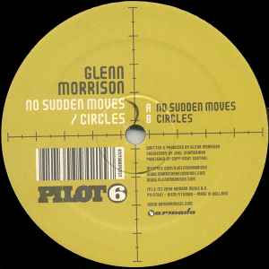 Glenn Morrison - No Sudden Moves / Circles