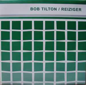 Bob Tilton / Reiziger – Bob Tilton / Reiziger (1999, Green, Vinyl