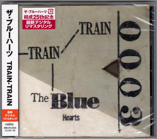 The Blue Hearts - Train-Train | Releases | Discogs