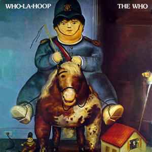 The Who - Who-La-Hoop