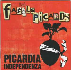 Les Fatals Picards - Picardia Independenza