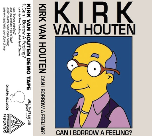 Kirk Van Houten Can I Borrow A Feeling 2021 Cassette Discogs