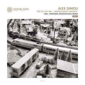 Alex Dimou - Top Of The Hill / Whitechapel's Groove album cover