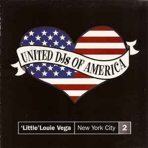 Louie Vega - United DJs Of America, Vol. 2: New York City