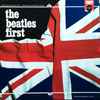 The Beatles And Tony Sheridan - The Beatles First