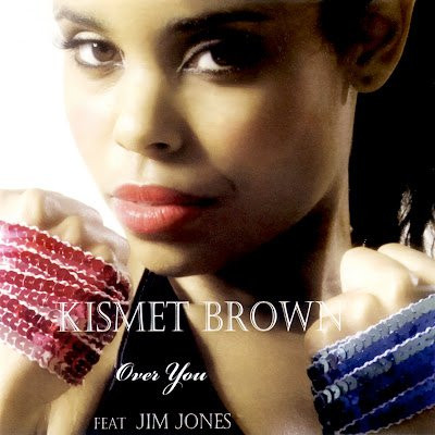 télécharger l'album Kismet Brown Featuring Jim Jones - Over You