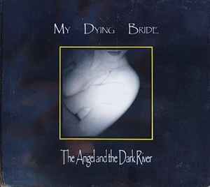 The Angel And The Dark River - My Dying Bride