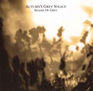 Autumn's Grey Solace - Shades Of Grey