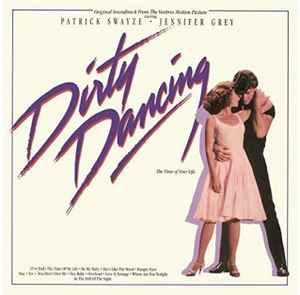 Various - Original Soundtrack From The Vestron Motion Picture - Dirty Dancing album cover
