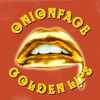 Onionface - Golden Lips