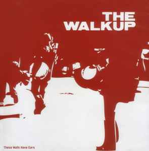 The Walkup - These Walls Have Ears E.P. album cover