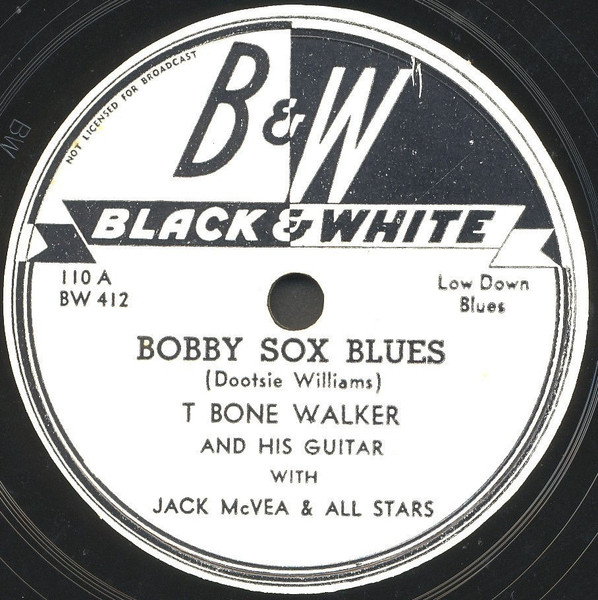 T Bone Walker With Jack McVea & All Stars – Bobby Sox Blues / I'm