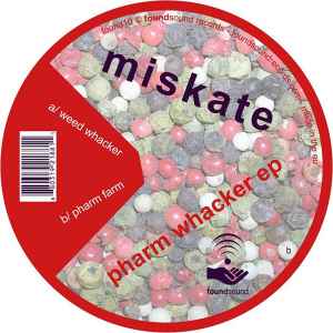Miskate - Pharm Whacker EP