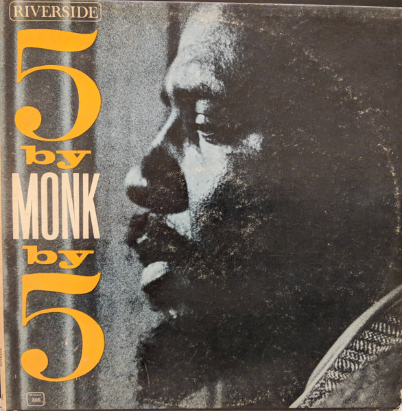 Thelonious Monk Quintet - 5 By Monk By 5 | Releases | Discogs