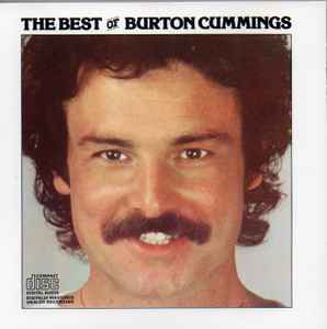 Burton Cummings The Best Of Burton Cummings CD Discogs