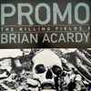 Promo, Brian Acardy - The Killing Fields 3