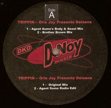 Oris Jay Presents Delsena Trippin 2001 Vinyl Discogs