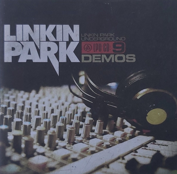 Linkin Park = リンキン・パーク – LP Underground 9: Demos = デモ 