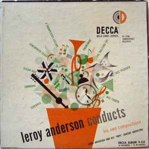 Leroy Anderson And His "Pops" Concert Orchestra - Leroy Anderson Conducts His Own Compositions album cover