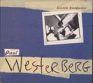 Paul Westerberg - Suicaine Gratifaction
