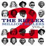 The Reflex – Million Sellers Vol​.​2 (2014, File) - Discogs