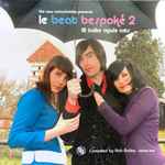 Cover of Le Beat Bespoké 2, 2006, Vinyl