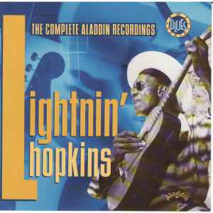 Lightnin' Hopkins - The Complete Aladdin Recordings