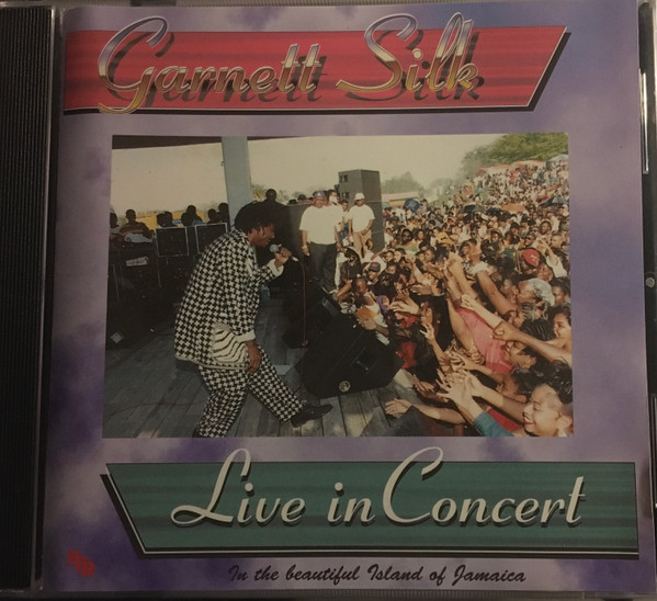 lataa albumi Garnett Silk - Live In Concert In The Beautiful Island Of Jamaica