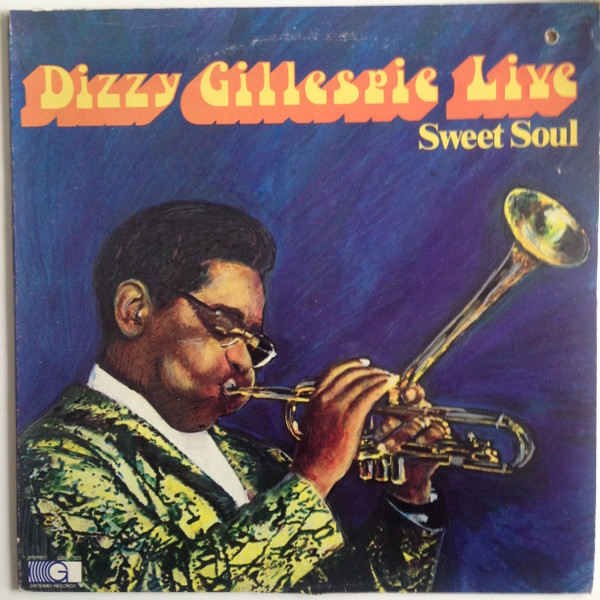 Dizzy Gillespie – Sweet Soul (1977, Vinyl) - Discogs