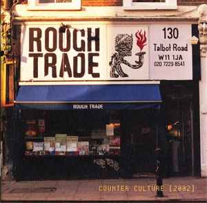Rough Trade Shops (Counter Culture [2002]) - Various